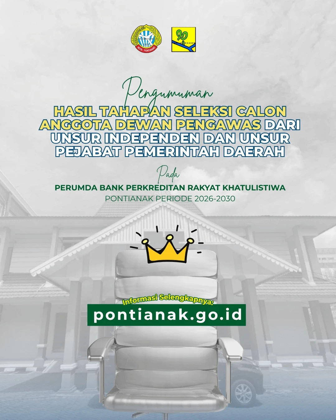 Pengumuman Hasil Tahapan Seleksi Calon Anggota Dewas dari Unsur Independen dan Pejabat Pemda pada Perumda BPR Khatulistiwa Kota Pontianak Periode 2026-2030